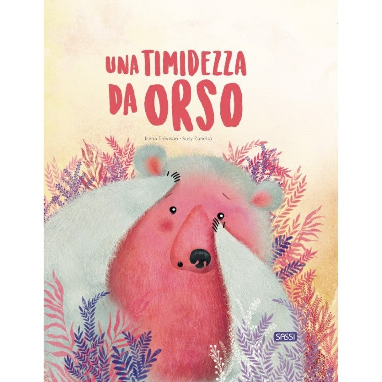 Una timidezza da orso - SASSI ED.