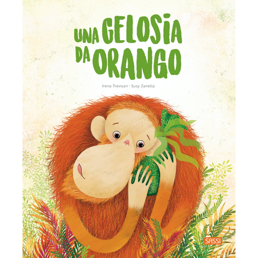 Una gelosia da orango - SASSI ED.