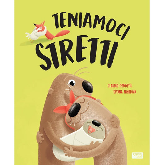 Libro TENIAMOCI STRETTI Sassi editore
